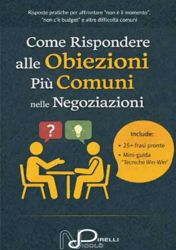 Negoziazione carriera e stipendi: #06 - Come rispondere alle obiezioni più comuni nelle negoziazioni