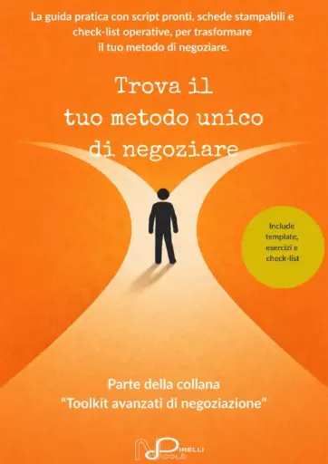 Negoziazione per Freelance #10 - Il tuo metodo personale di negoziazione